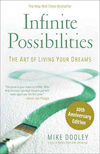 Infinite Possibilities (10th Anniversary) by Mike Dooley