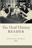 The Deaf History Reader by