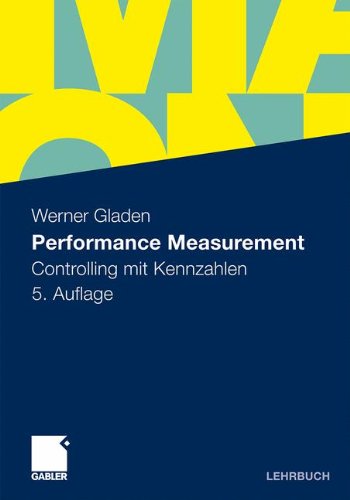 Performance Measurement Controlling Mit Kennzahlen German Edition Buch Von Werner Gladen Pdf Wersuwordles