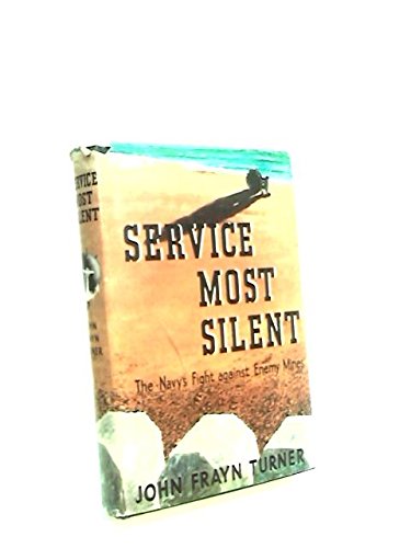 Service most silent: the Navy's fight against enemy mines