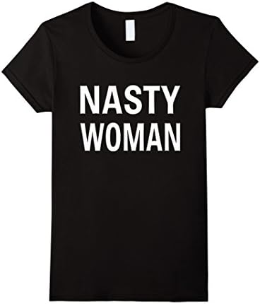Women's Nasty Woman T-Shirt 5 Colors XL Black