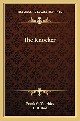 Amazon The Knocker Voorhies Frank G Bird E B Literary Amazon The Knocker Voorhies Frank G Bird E B Literary