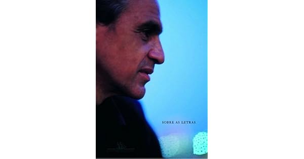 Resultado de imagem para caetano "sobre as letras"