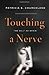 Touching a Nerve: The Self as Brain - Book by Patricia Churchland