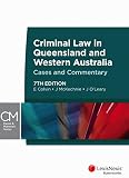 Paperback Criminal Law in Queensland and Western Australia - Cases and Commentary Book