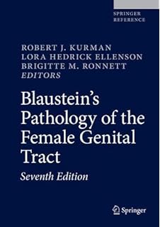 blausteins pathology of the female genital tract 6th edition blausteins pathology of the female genital tract 6th edition