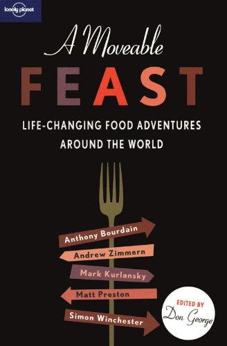 Download A Moveable Feast (Lonely Planet Travel Literature)