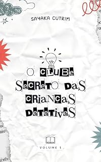 Livro O Clube Secreto das Crianças Detetives