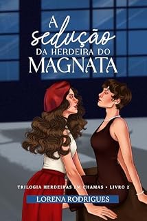 Livro A Sedução da Herdeira do Magnata (Herdeiras em Chamas)