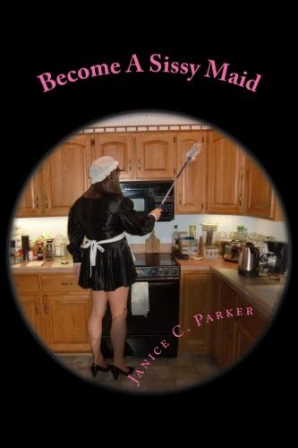 Become A Sissy Maid