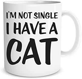 I'm Not Single I Have a Cat - 11 OZ Coffee Mugs - Sarcastic Humor Mug - Funny Mug - Perfect Gift For Cat Lovers - CrazWear Mugs