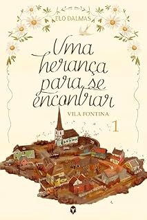 Livro Uma herança para se encontrar (Vila Fontina Livro 1)