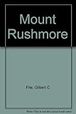 Front cover for the book Mount Rushmore by Gilbert C. Fite