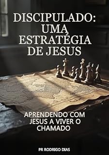 Livro DISCIPULADO: UMA ESTRATÉGIA DE JESUS