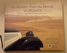 Le  dernier "Tour du monde en 80 jours"