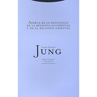 Acerca de la psicología de la religión occidental y de la religión oriental (Obras completas Carl Gustav Jung) Acerca de la psicología de la religión occidental y de la religión oriental (Obras completas Carl Gustav Jung)