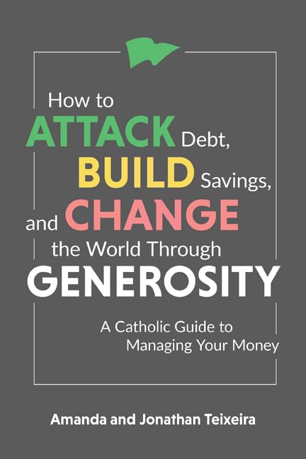 How to Attack Debt, Build Savings, and Change the World Through Generosity: A C…
