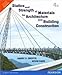 Statics and Strength of Materials for Architecture and Building Construction