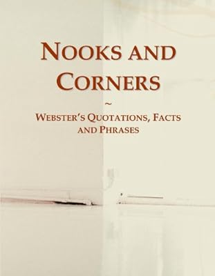 Nooks And Corners Websters Quotations Facts And Phrases - 