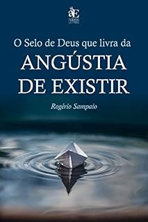 Livro O selo de Deus que livra da angústia de existir