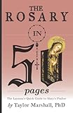 The Rosary in 50 Pages: The Layman's Quick Guide to