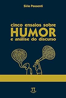 Livro Cinco ensaios sobre humor e análise do discurso (Na ponta da língua Livro 25)