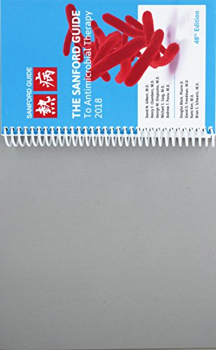 The Sanford Guide to Antimicrobial Therapy 2018 The Sanford Guide to Antimicrobial Therapy 2018