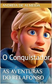 Livro As Aventuras do Rei Afonso: O Conquistador