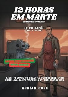 Livro 12 Hours on Mars (and a coffee): Learn Portuguese through comics with English glossaries