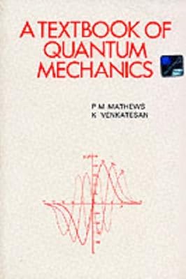 A Textbook of Quantum Mechanics