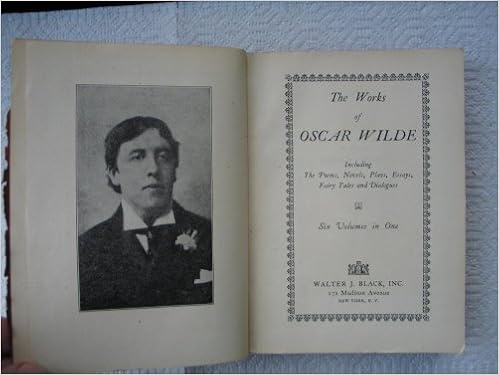 The Works of Oscar Wilde: Including The Poems, Novels, Plays 