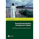 Toward Climate-Resilient Development in Nigeria (Directions in Development)