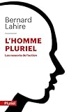 L'homme pluriel : Les ressorts de l'action by 