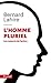 L'homme pluriel : Les ressorts de l'action by 