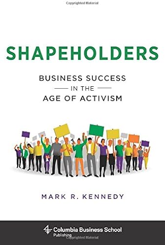 Download Shapeholders: Business Success in the Age of Activism PDF