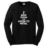 Keep Calm and Listen to Metal Long Sleeve T-Shirt