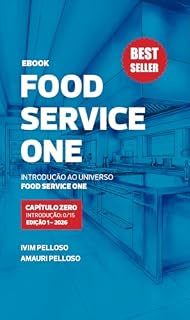 Livro FSone_ebook 0/15: INTRODUÇÃO AO UNIVERSO FOODSERVICE