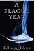 A Plague Year