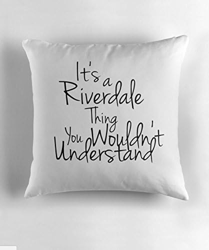 Hiaopp its a riverdale thing you wouldn't understand Square Decorative Throw Pillow Case Cushion Cover 18 X 18 Inch