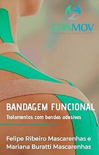 Livro Bandagem Funcional: Tratamento utilizando as bandas adesivas