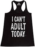 Shop4Ever® I Can't Adult Today Women's Racerback Tank Top Funny Tank Tops