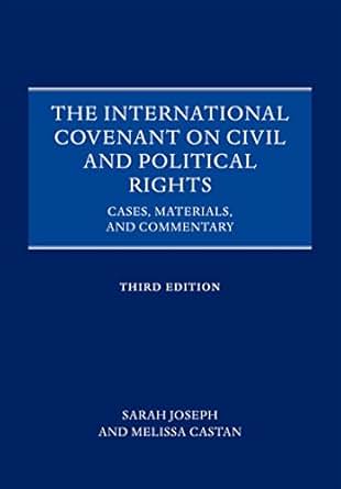 The International Covenant On Civil And Political Rights Cases Materials And Commentary