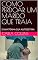 Livro COMO PERDOAR UM MARIDO QUE TRAIA: E MANTENHA SUA AUTOESTIMA