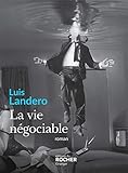 La vie négociable by