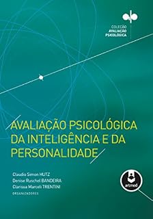 Livro Avaliação Psicológica da Inteligência e da Personalidade - Coleção Avaliação Psicológica