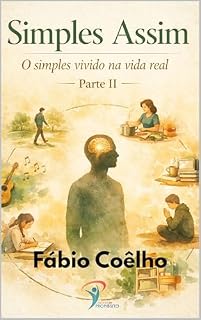 Livro Simples Assim - Parte II: O simples vivido na vida real