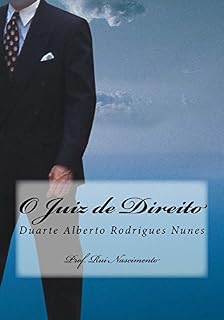 Livro O Juiz de Direito: Duarte Alberto Rodrigues Nunes (O Livros da Cavalaria Livro 8)