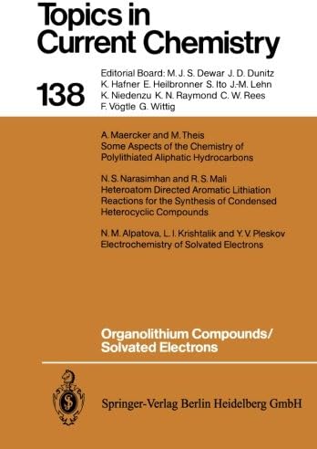 Organolithium Compounds/Solvated Electrons (Topics in Current Chemistry)