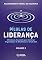 Livro Pílulas de Liderança: 10 Leituras Essenciais para Construir Organizações de Excelência no Século XXI - Volume 2