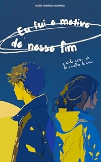 Livro Eu fui o motivo do nosso fim